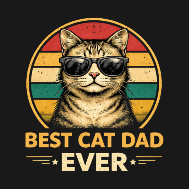 Best Cat Dad Ever Funny Father's Day Cat Lover by ArtistTee ⭐⭐⭐⭐⭐