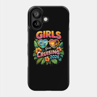 Girls Gone Cruising 2026 Cruise Vacation Travel Phone Case