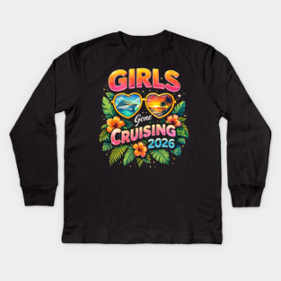 Girls Gone Cruising 2026 Cruise Vacation Travel Kids Long Sleeve T-Shirt