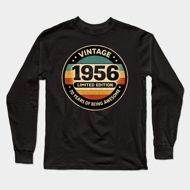 Vintage 1956 Limited Edition 70 Years Of Being Awesome Long Sleeve T-Shirt by ArtistTee ⭐⭐⭐⭐⭐
