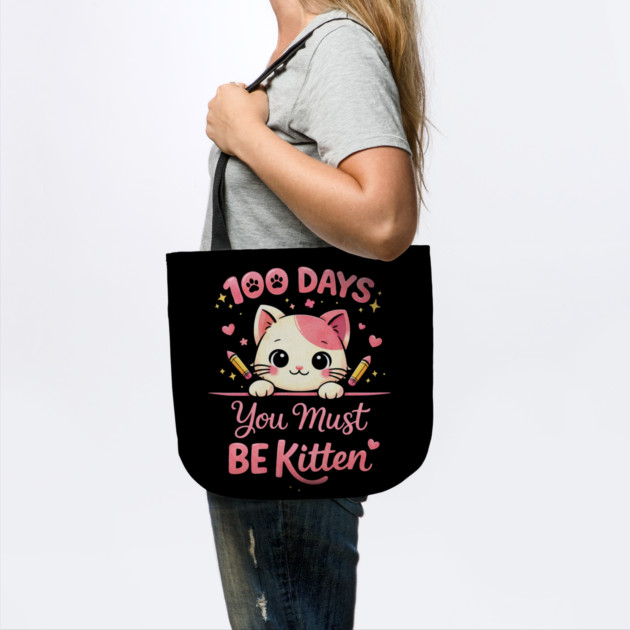 100 Days You Must BE Kitten Teacher School by ArtistTee ⭐⭐⭐⭐⭐