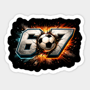 67 Soccer Ball Explosive Sport Fan Sticker