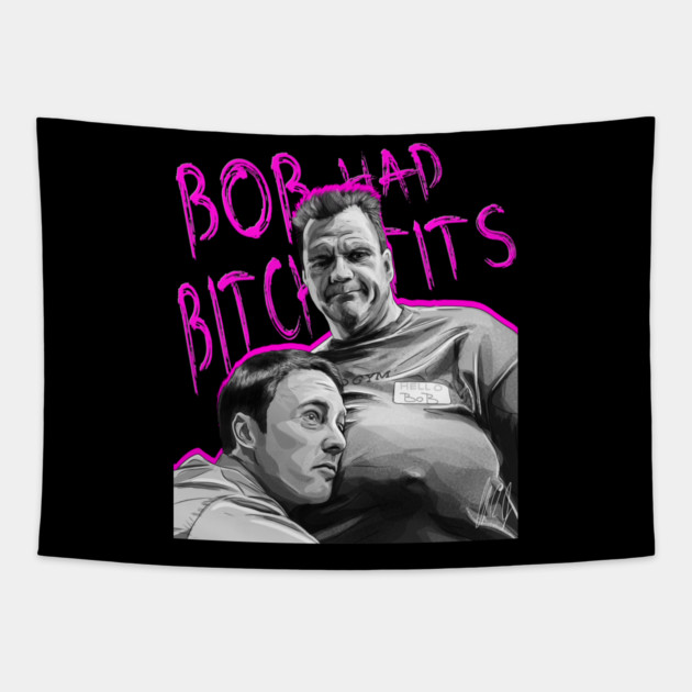 Fight Club: Bob Had Bitch Tits Tapestry by 51Deesigns