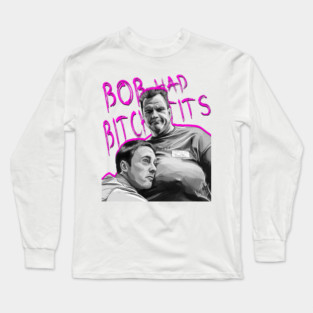 Fight Club: Bob Had Bitch Tits Long Sleeve T-Shirt