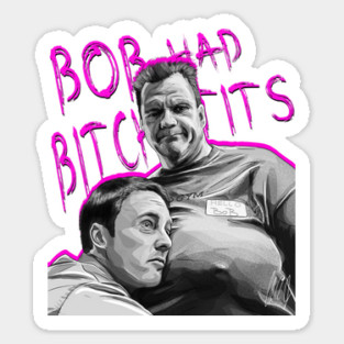 Fight Club: Bob Had Bitch Tits Magnet