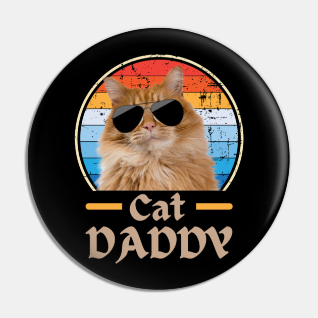 Cool Cat Dad Vibes Pin by Champanie's Store