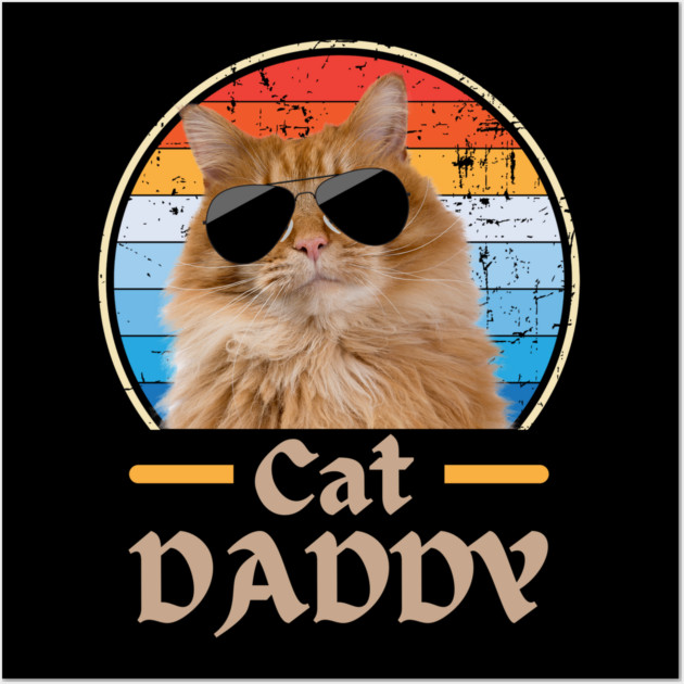 Cool Cat Dad Vibes Wall Art by Champanie's Store