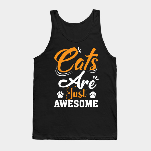 Cats Are Just Awesome Tank Top by Champanie's Store