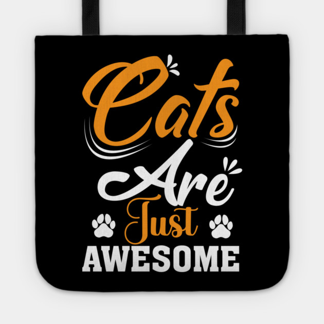 Cats Are Just Awesome Tote by Champanie's Store