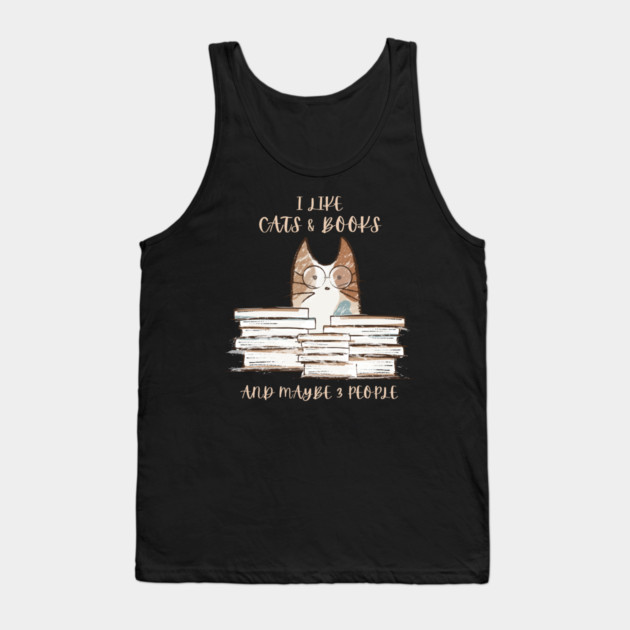 I Like Cats & Books Tank Top by Champanie's Store