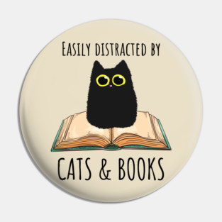 Easily Distracted By Cats & Books Pin