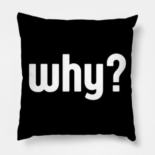 Why Simple Question Typography Pillow