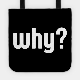 Why Simple Question Typography Tote