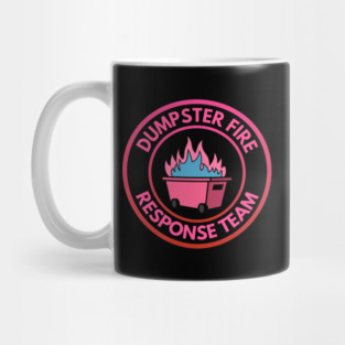 Dumpster Fire Response Team Mug