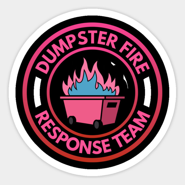 Dumpster Fire Response Team Magnet by Creatifly Graphic Tees