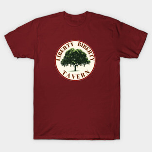 LIBERTY BIBERTY TAVERN T-Shirt