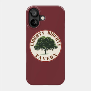 LIBERTY BIBERTY TAVERN Phone Case