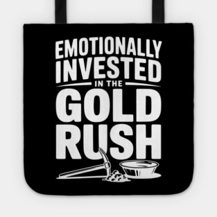 Emotionally Invested in the Gold Rush Tote