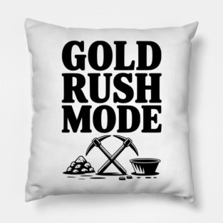 Gold Rush Mode Pillow