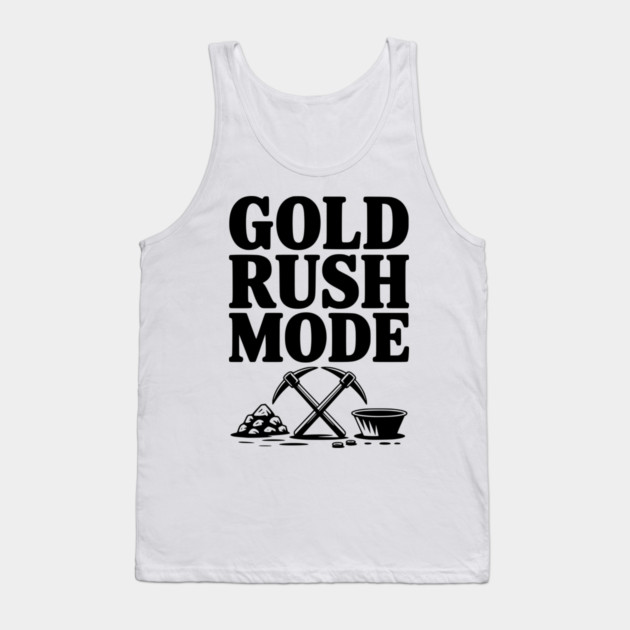 Gold Rush Mode Tank Top by Frank Ring
