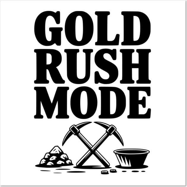 Gold Rush Mode Wall Art by Frank Ring