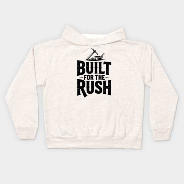 Built for the Rush Kids Hoodie by Frank Ring