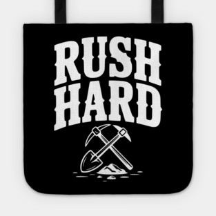 Rush Hard Tote