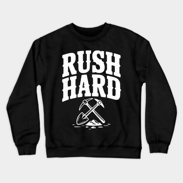 Rush Hard Crewneck Sweatshirt by Frank Ring