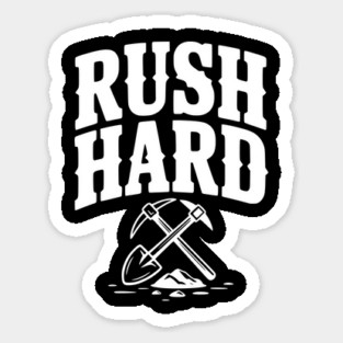 Rush Hard Sticker