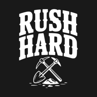 Rush Hard T-Shirt
