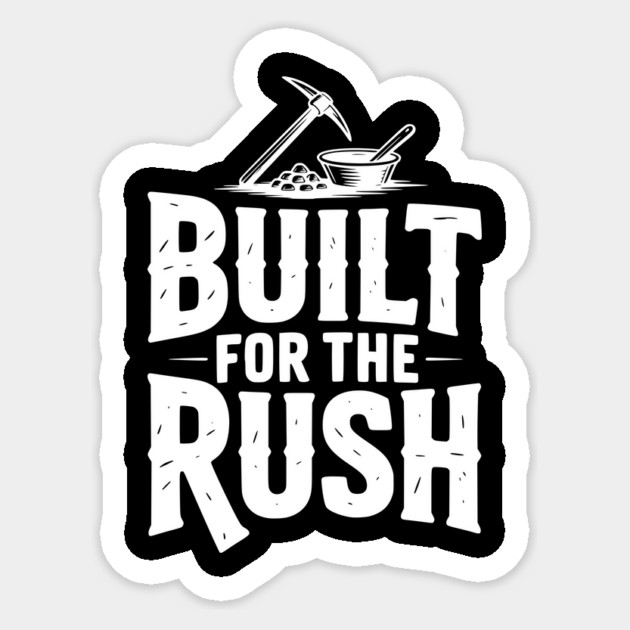 Built for the Rush Sticker by Frank Ring