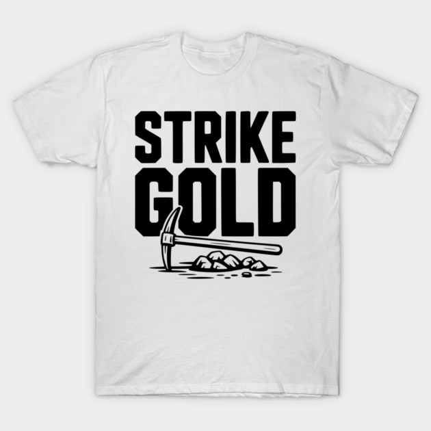 Strike Gold T-Shirt by Frank Ring