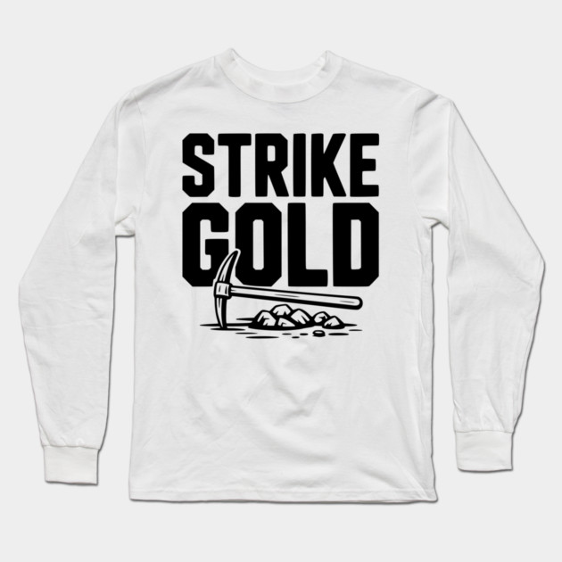 Strike Gold Long Sleeve T-Shirt by Frank Ring
