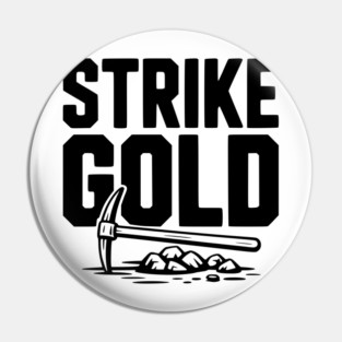 Strike Gold Pin
