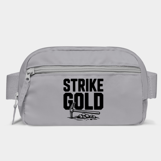 Strike Gold by Frank Ring