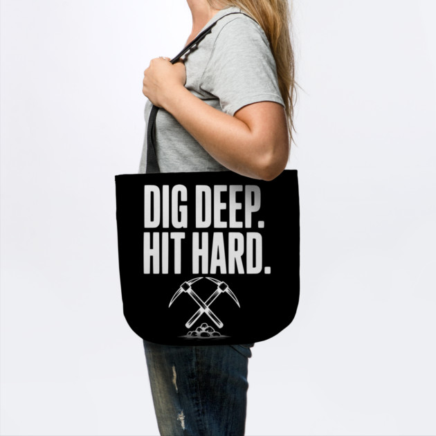 Dig Deep. Hit Hard. by Frank Ring