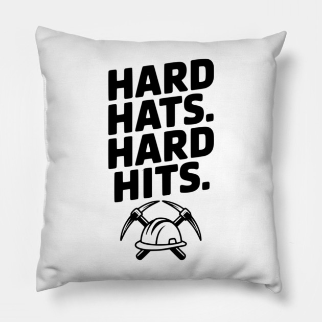 Hard Hats. Hard Hits. Pillow by Frank Ring