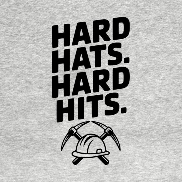 Hard Hats. Hard Hits. by Frank Ring