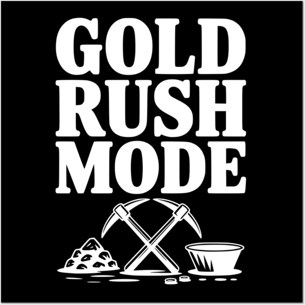 Gold Rush Mode Wall Art by Frank Ring