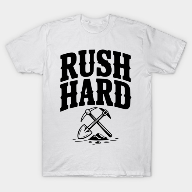 Rush Hard T-Shirt by Frank Ring