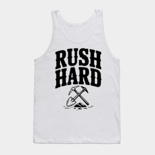Rush Hard Tank Top