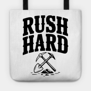 Rush Hard Tote