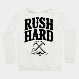 Rush Hard Hoodie