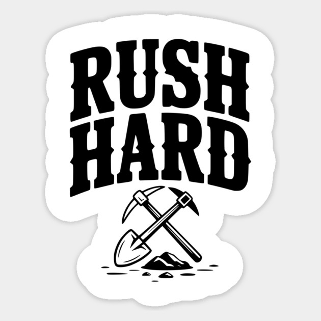 Rush Hard Sticker by Frank Ring