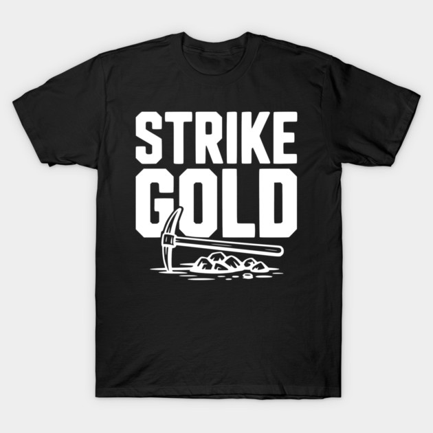 Strike Gold T-Shirt by Frank Ring