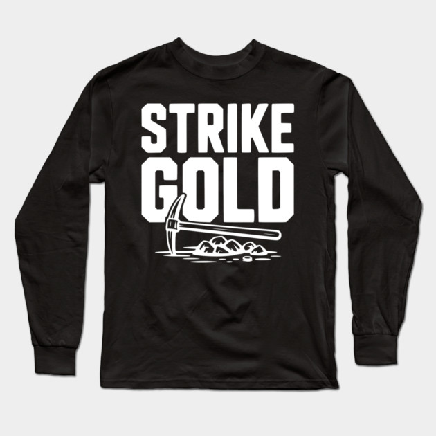 Strike Gold Long Sleeve T-Shirt by Frank Ring