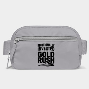 Emotionally Invested in the Gold Rush Bag