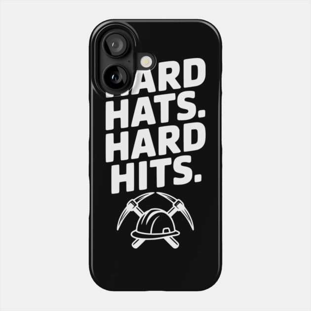 Hard Hats. Hard Hits. Phone Case by Frank Ring
