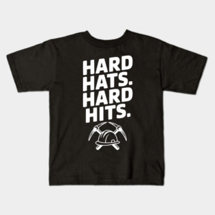 Hard Hats. Hard Hits. Kids T-Shirt