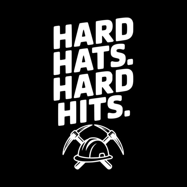 Hard Hats. Hard Hits. by Frank Ring